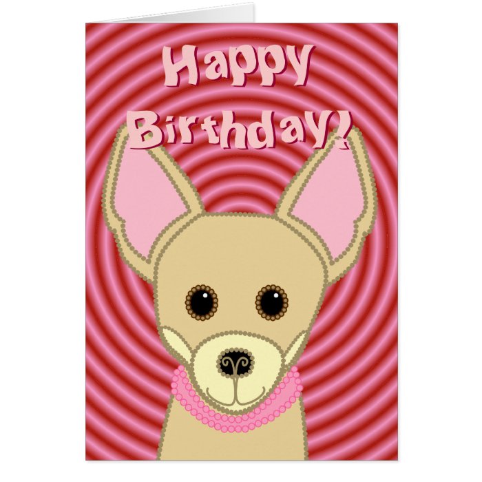 Happy Birthday Chihuahua Card