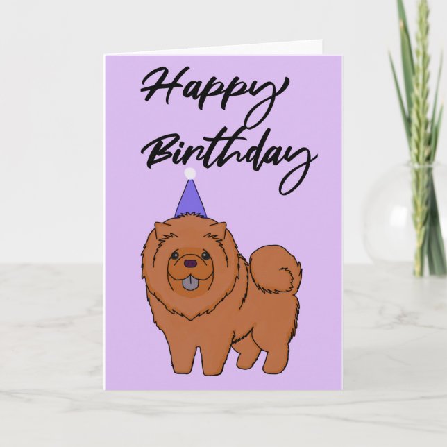 Happy Birthday Chow Chow Card (Front)
