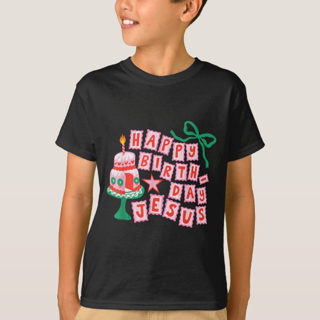 Happy Birthday Christian Jesus Christmas Preppy Bd T-Shirt (Front)