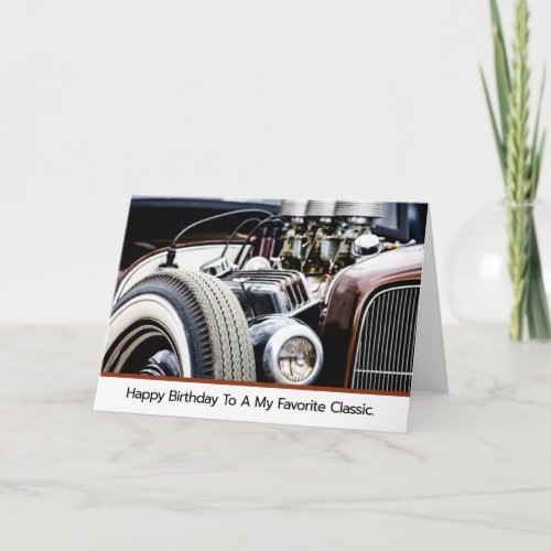 Happy Birthday Classic Car Rat Rod Fan Car Card