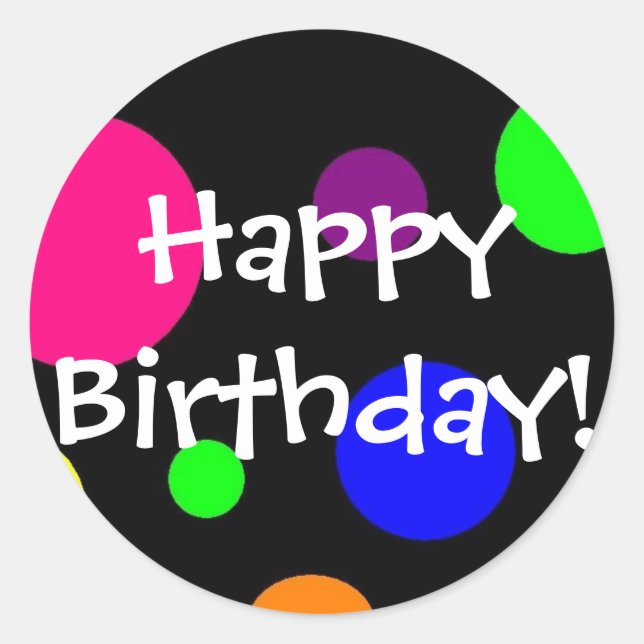 Happy Birthday! Classic Round Sticker (Front)