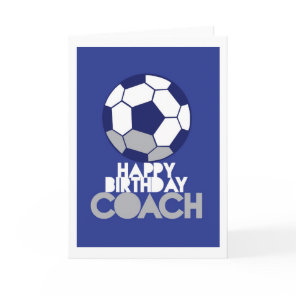 Happy Birthday COACH with soccer ball Card