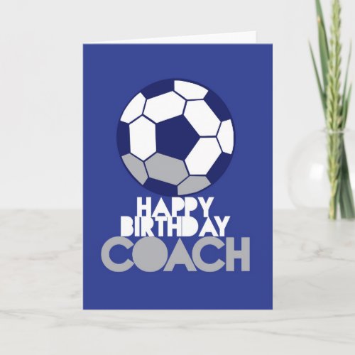 Happy Birthday COACH with soccer ball Card