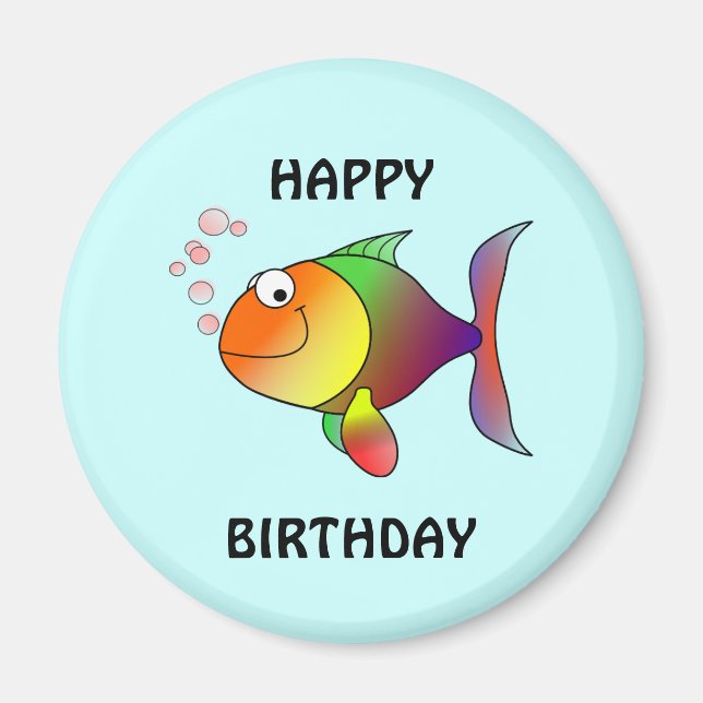 HAPPY BIRTHDAY, colorful cartoon fish, button Magnet (Front)
