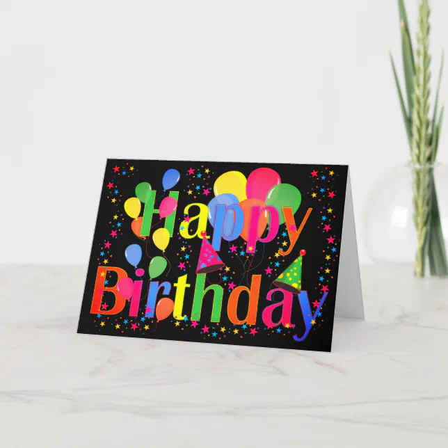 Happy Birthday Colorful Over Black Card | Zazzle