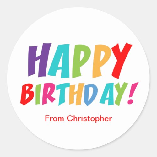 Happy Birthday Colorful Typography Classic Round Sticker