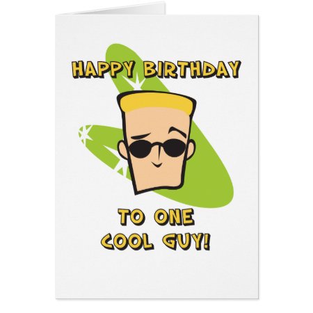 Happy Birthday Cool Guy Card