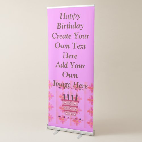 Happy Birthday Create Your Own text and image here Retractable Banner