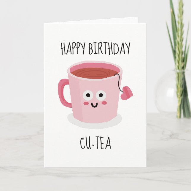Happy Birthday Cu-tea Funny Sarcastic Card (Front)