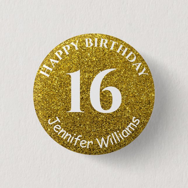 Happy Birthday Custom Name Age Year Gold Glitter Button (Front)