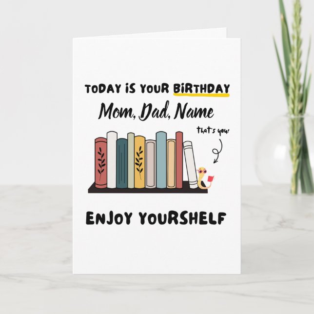 Happy Birthday | Custom Name Cute Enjoy Yourshelf Card (Front)