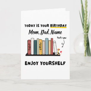 Happy Birthday   Custom Name Cute Enjoy Yourshelf Card