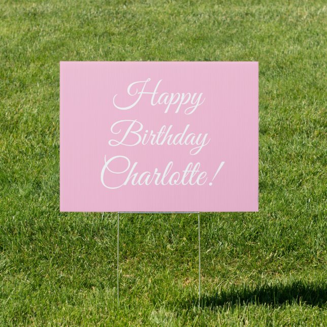 Happy Birthday custom script name text light pink Sign (Insitu)