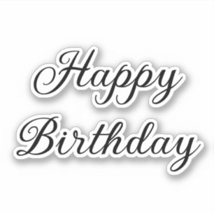 Happy Birthday Custom Simple Minimal Black White Sticker