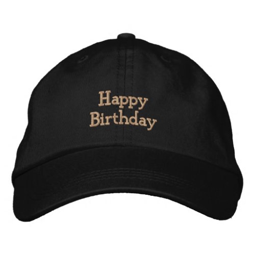 Happy Birthday Custom Text Black color lovely Embroidered Baseball Cap