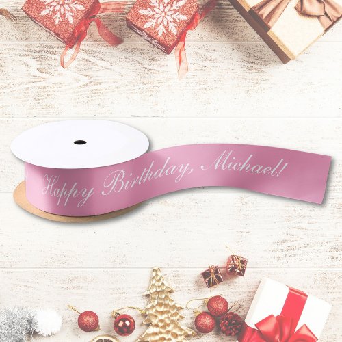 Happy Birthday Custom Text Pink Chic Satin Ribbon