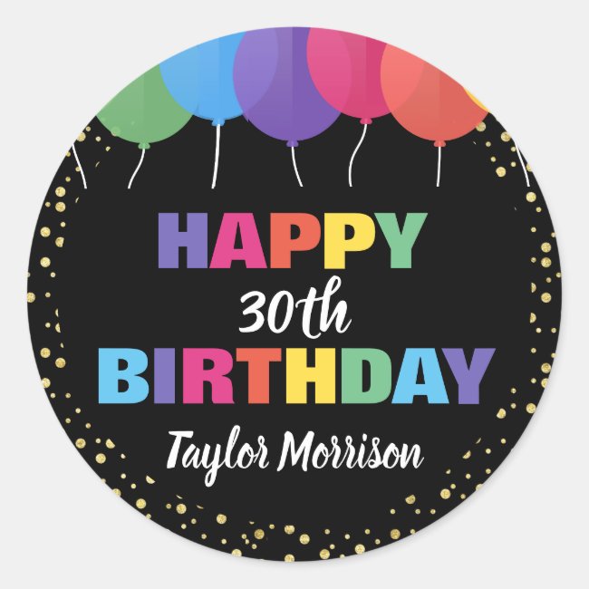 Happy Birthday Custom Year Name Colorful Balloons Classic Round Sticker
