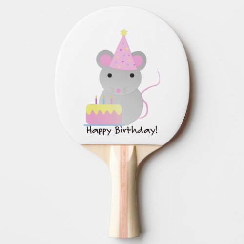 Happy Birthday Cute Parrty Mouse Ping Pong Paddle