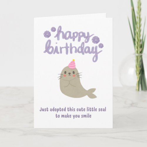Happy Birthday Cute Seal Card