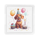 Happy Birthday Dachshund Dog  Acrylic Tray