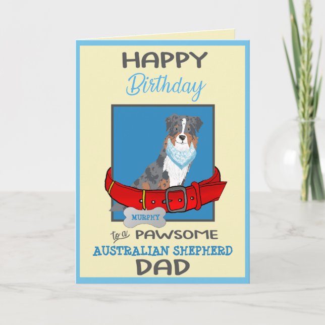 Happy Birthday Dad Australian Shepherd Customized Card (Front)
