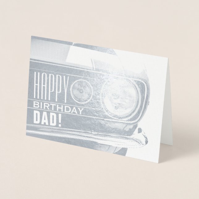 Happy Birthday Dad | Classic Car Foil Card (Front)