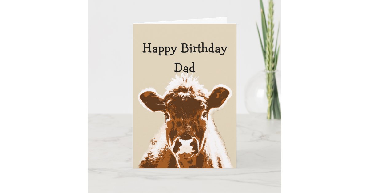 Happy Birthday Dad Cow Joke Humor Card | Zazzle