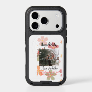 Happy Birthday Dad Floral Photo I Love My Father i iPhone 17 Pro Case