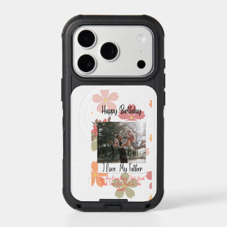 Happy Birthday Dad Floral Photo I Love My Father i iPhone 17 Pro Case