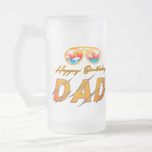 Happy Birthday Dad Frosted Glass Beer Mug