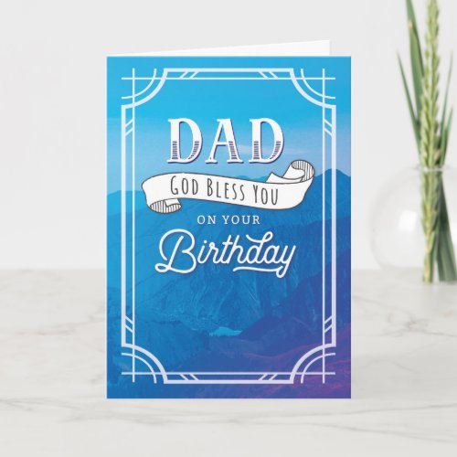 Happy Birthday Dad God Bless You on Your Birthday Card