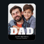 Happy Birthday Dad Modern Personalized Photo Magne Magnet<br><div class="desc">This modern design features a "DAD" white text overlay on your favorite photo on a black background with the editable text "Happy Birthday (your text and name)" is written in modern typography. Personalize the text by editing the text box.</div>