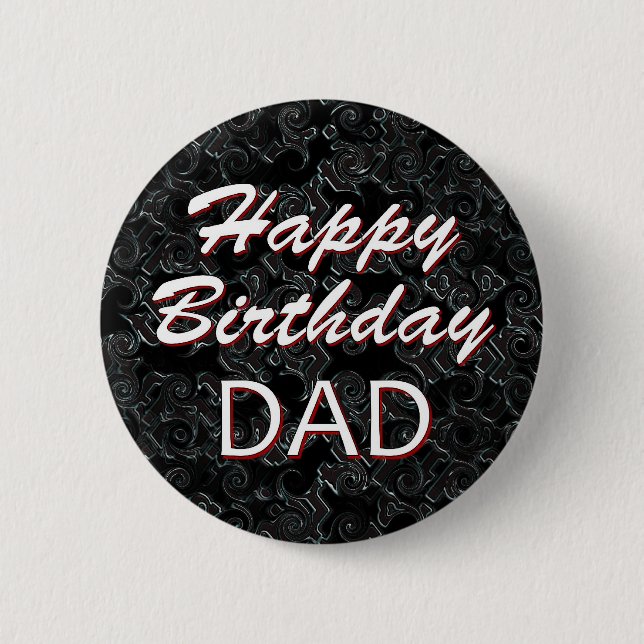 Happy Birthday DAD Pinback Button (Front)
