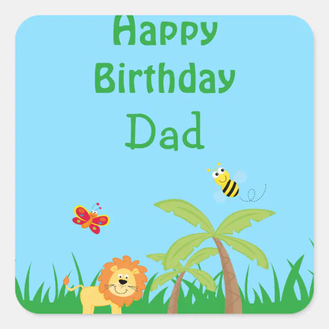 Happy Birthday Dad Square Sticker | Zazzle