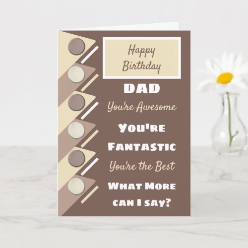 Happy Birthday Dad youre the best brown cream Card