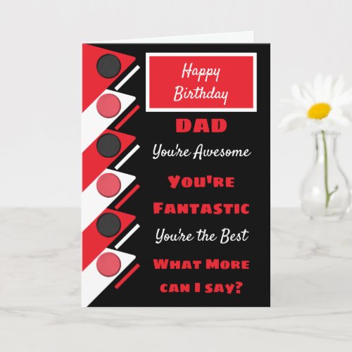 Happy Birthday Dad youre the best red black Card