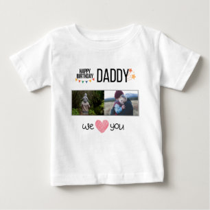 HAPPY BIRTHDAY DADDY BABY CLOTHES CUSTOM PHOTO T-Shirt