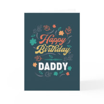Happy Birthday Daddy