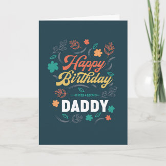 Happy Birthday Daddy Card
