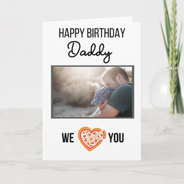 HAPPY BIRTHDAY DADDY CARD CUSTOM PHOTO AND TEXT (Front)