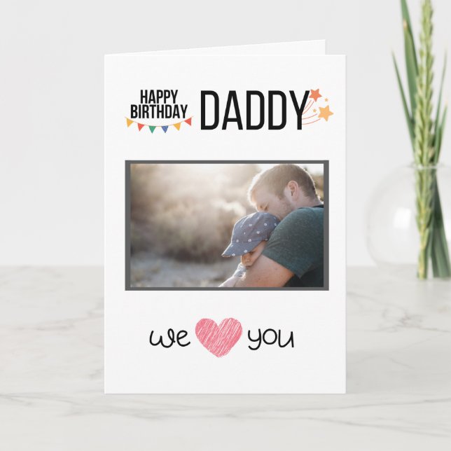 HAPPY BIRTHDAY DADDY CARD CUSTOM PHOTO AND TEXT (Front)