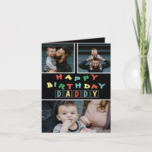 Happy Birthday Daddy Colourful 3 Photo Card