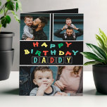 Happy Birthday Daddy Colourful 3 Photo Card<br><div class="desc">Add your favourite photos to this Happy Birthday Daddy card for a fun and cute way to celebrate the best dad in your life. Upload your favorite photos to this easy to customize template. The inside of this card has space for your own special message.</div>