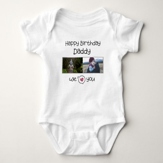 HAPPY BIRTHDAY DADDY CUSTOM PHOTO AND TEXT BABY BODYSUIT (Front)