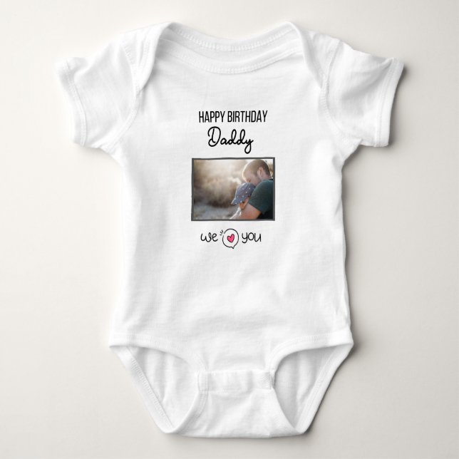 HAPPY BIRTHDAY DADDY CUSTOM PHOTO AND TEXT BABY BODYSUIT (Front)