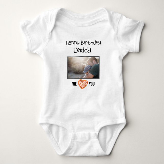 HAPPY BIRTHDAY DADDY CUSTOM TEXT AND PHOTO BABY BODYSUIT (Front)