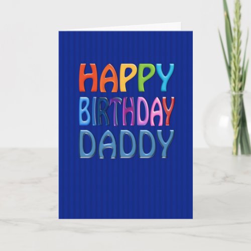 Happy Birthday Daddy fun colorful Greeting Card