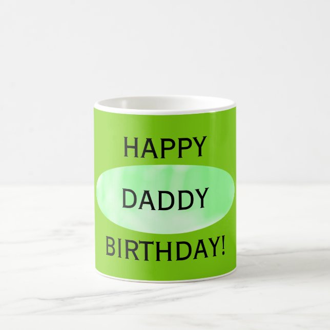 Happy Birthday Daddy Green Mug by Janz (Center)
