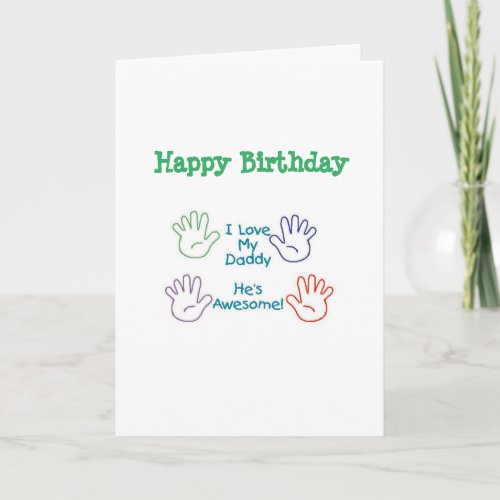 Happy Birthday Daddy _ Hands Card