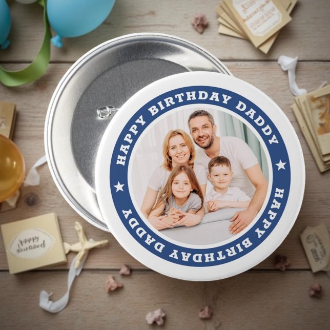 Happy Birthday Daddy Modern Simple Custom Photo Button (Creator Uploaded)